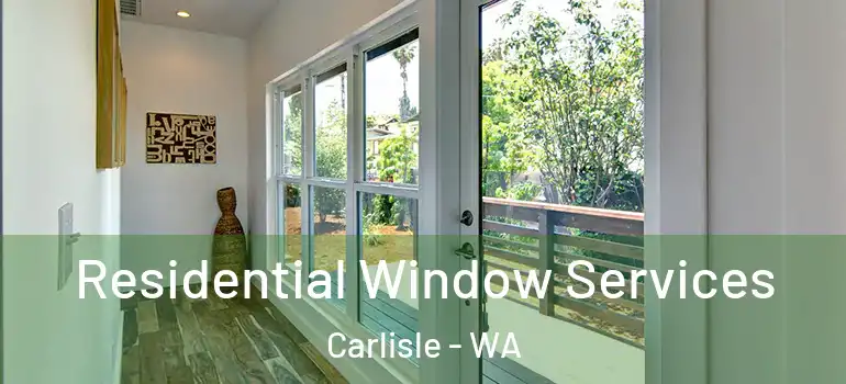  Residential Window Services Carlisle - WA
