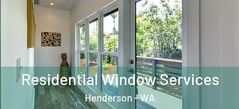  Residential Window Services Henderson - WA