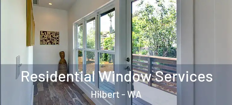  Residential Window Services Hilbert - WA