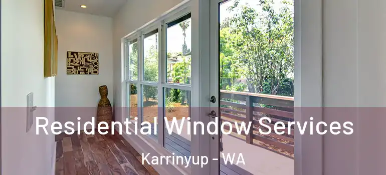 Residential Window Services Karrinyup - WA