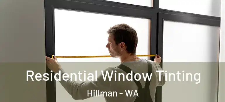 Residential Window Tinting Hillman - WA