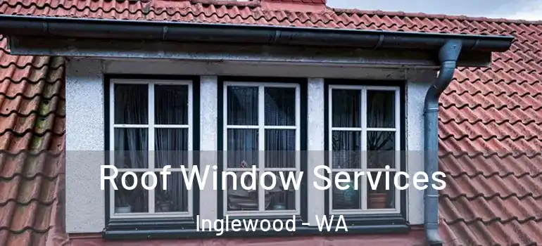  Roof Window Services Inglewood - WA