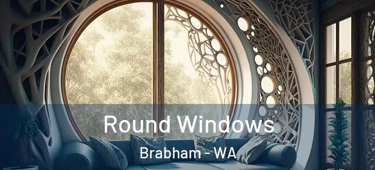 Round Windows Brabham - WA