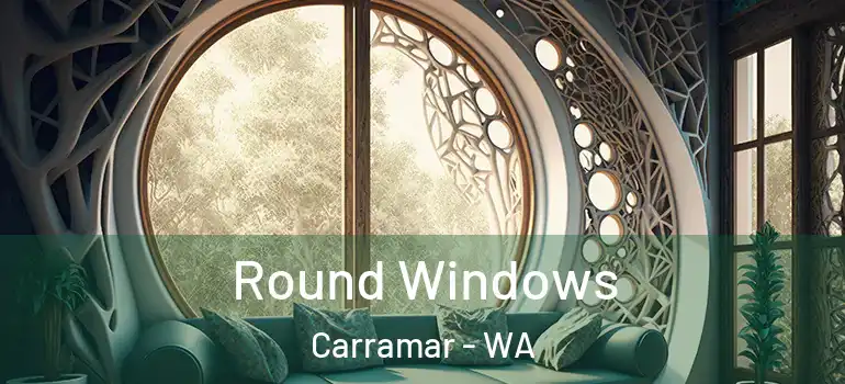 Round Windows Carramar - WA