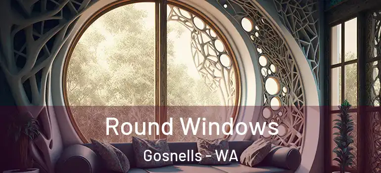  Round Windows Gosnells - WA