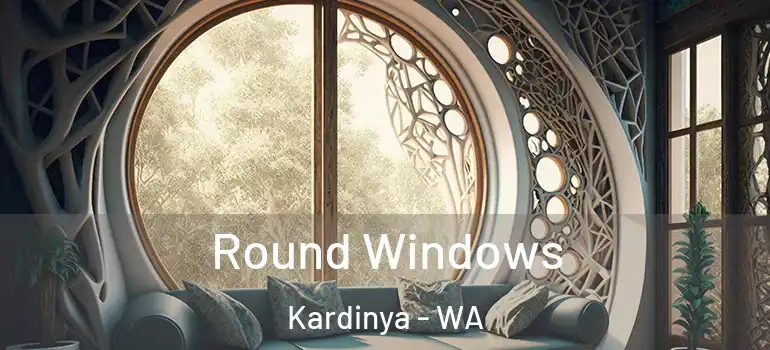  Round Windows Kardinya - WA