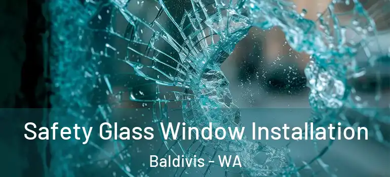  Safety Glass Window Installation Baldivis - WA