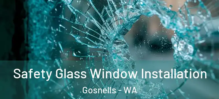 Safety Glass Window Installation Gosnells - WA