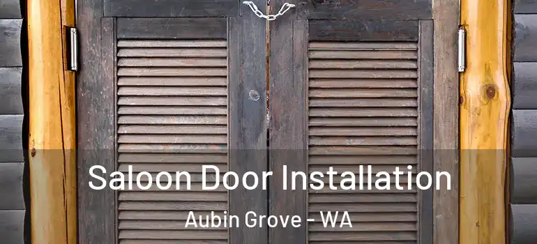 Saloon Door Installation Aubin Grove - WA