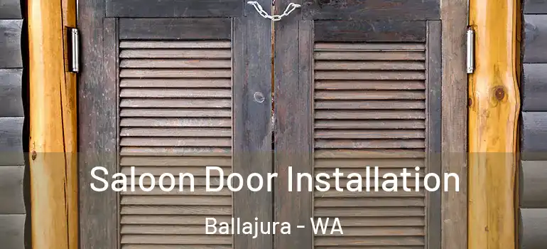  Saloon Door Installation Ballajura - WA