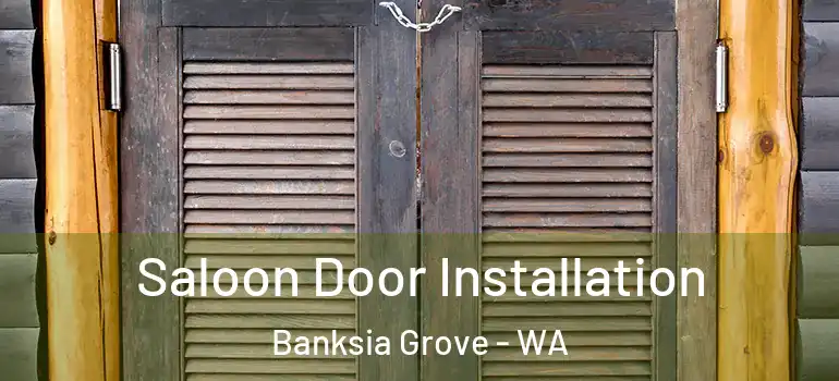  Saloon Door Installation Banksia Grove - WA