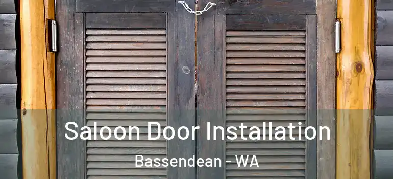  Saloon Door Installation Bassendean - WA