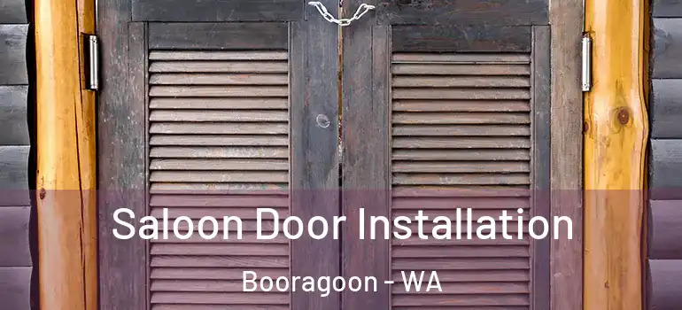  Saloon Door Installation Booragoon - WA