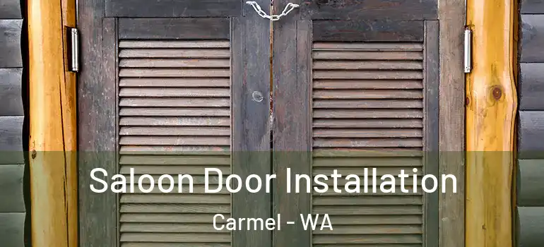  Saloon Door Installation Carmel - WA