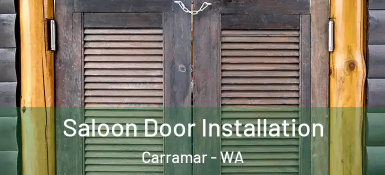  Saloon Door Installation Carramar - WA