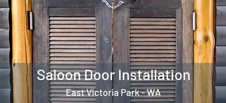  Saloon Door Installation East Victoria Park - WA