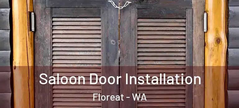 Saloon Door Installation Floreat - WA
