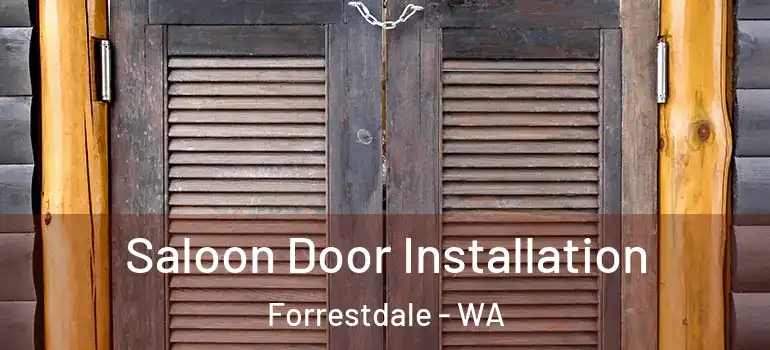  Saloon Door Installation Forrestdale - WA