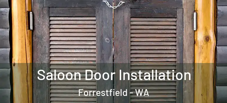  Saloon Door Installation Forrestfield - WA