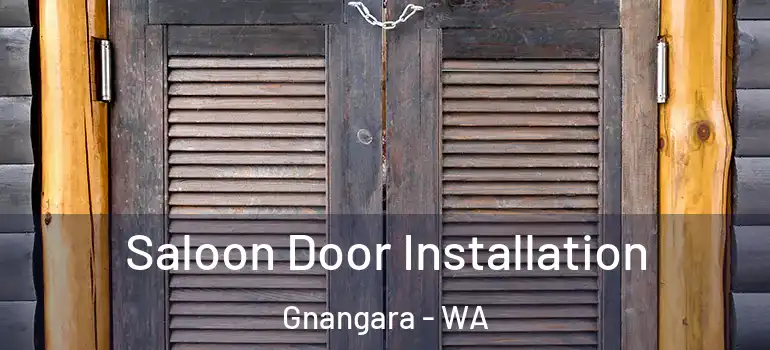 Saloon Door Installation Gnangara - WA