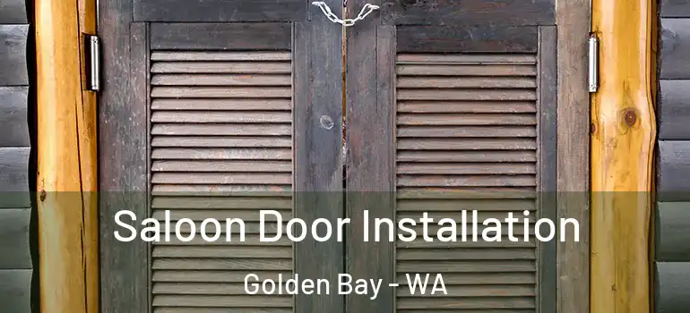  Saloon Door Installation Golden Bay - WA