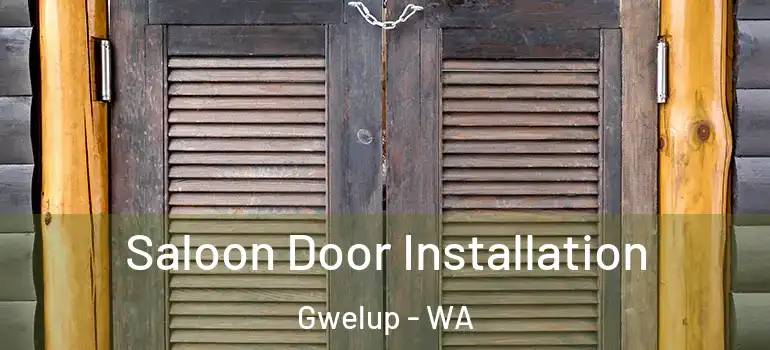 Saloon Door Installation Gwelup - WA