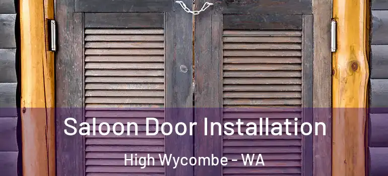 Saloon Door Installation High Wycombe - WA