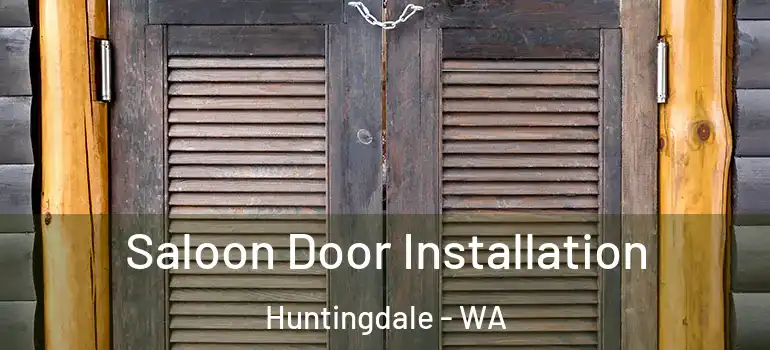  Saloon Door Installation Huntingdale - WA