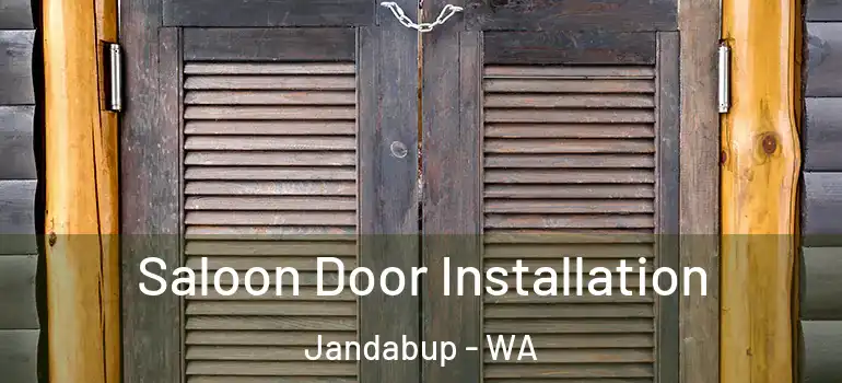  Saloon Door Installation Jandabup - WA