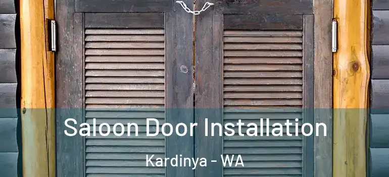 Saloon Door Installation Kardinya - WA