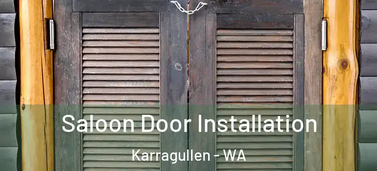  Saloon Door Installation Karragullen - WA