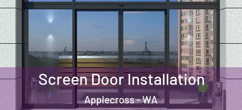  Screen Door Installation Applecross - WA