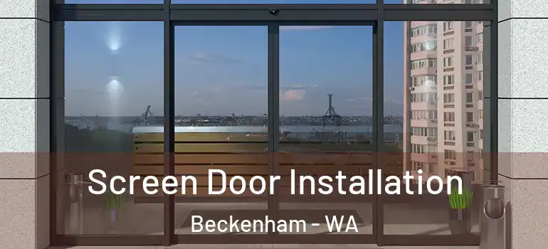  Screen Door Installation Beckenham - WA