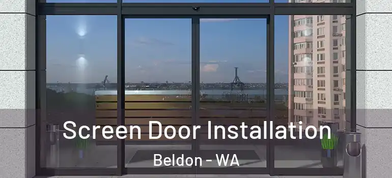 Screen Door Installation Beldon - WA