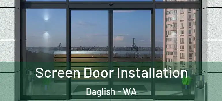  Screen Door Installation Daglish - WA