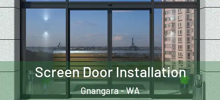  Screen Door Installation Gnangara - WA