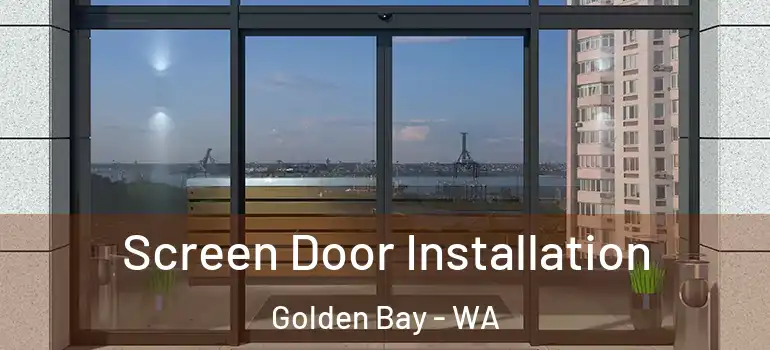  Screen Door Installation Golden Bay - WA