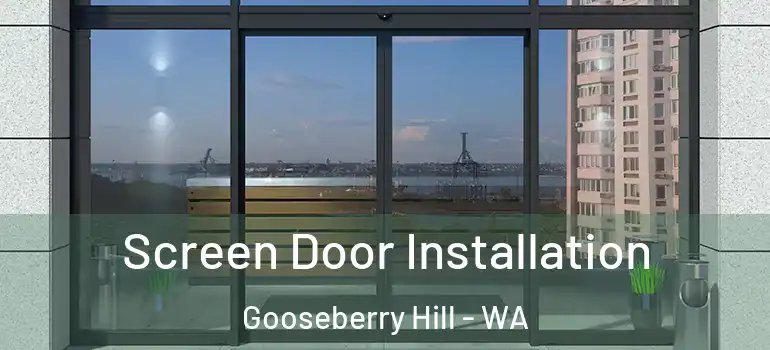  Screen Door Installation Gooseberry Hill - WA