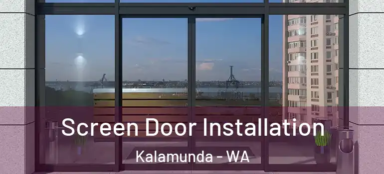 Screen Door Installation Kalamunda - WA