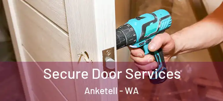 Secure Door Services Anketell - WA