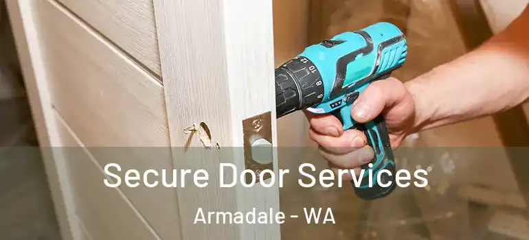  Secure Door Services Armadale - WA