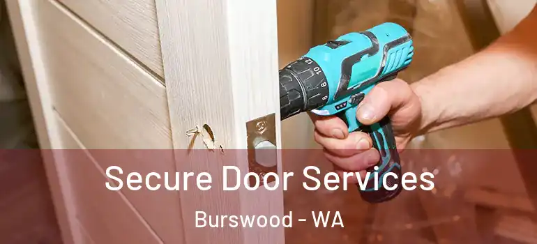  Secure Door Services Burswood - WA