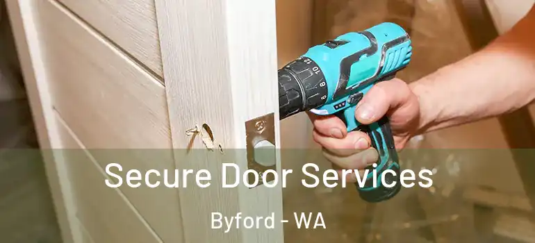 Secure Door Services Byford - WA