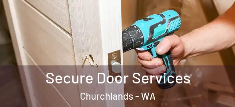  Secure Door Services Churchlands - WA