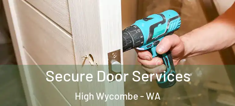 Secure Door Services High Wycombe - WA