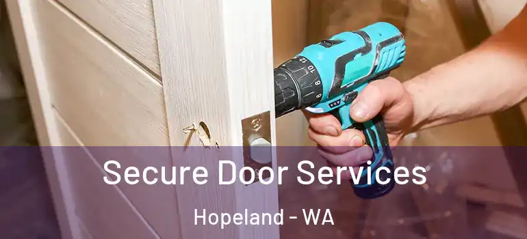 Secure Door Services Hopeland - WA