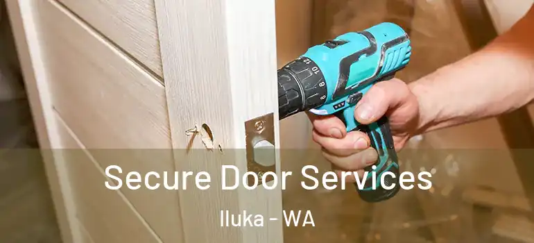  Secure Door Services Iluka - WA