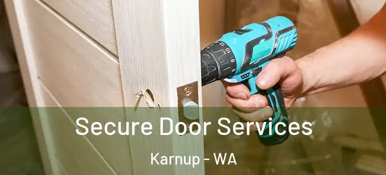 Secure Door Services Karnup - WA