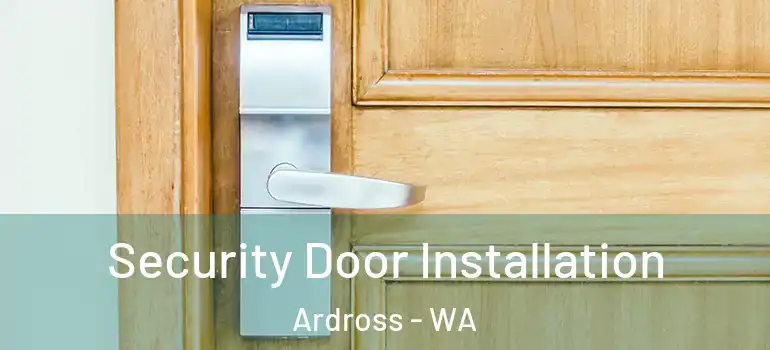  Security Door Installation Ardross - WA