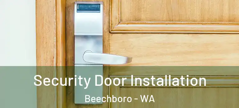 Security Door Installation Beechboro - WA